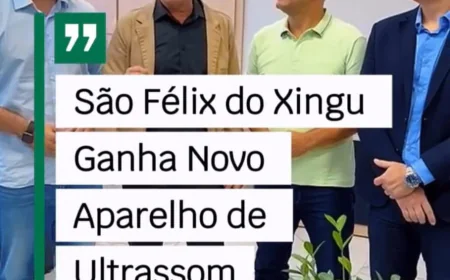 São Félix do Xingu: Prefeito Fabrício Anuncia Novo Equipamento de Ultrasson